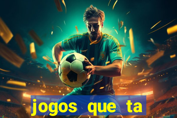 jogos que ta pagando dinheiro